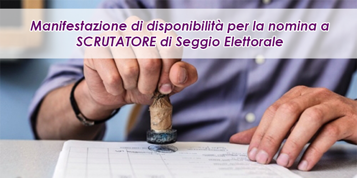 Immagine MANIFESTAZIONE DI INTERESSE ALL'INCARICO DI SCRUTATORE PER L'ELEZIONE SUPPLETIVA DEL SENATO DELLA REPUBBLICA 