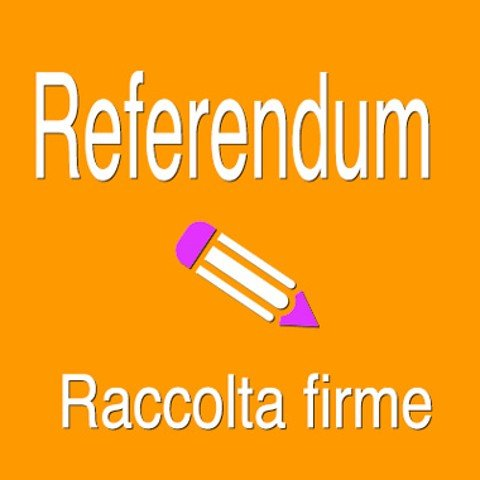 Immagine Avviso raccolta firme per la richiesta di  Referendum abrogativi e Leggi di iniziative popolari